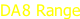 DA8 Range